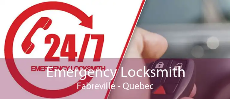 Emergency Locksmith Fabreville - Quebec