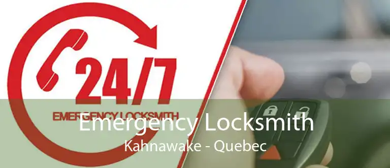 Emergency Locksmith Kahnawake - Quebec