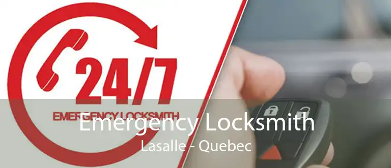 Emergency Locksmith Lasalle - Quebec