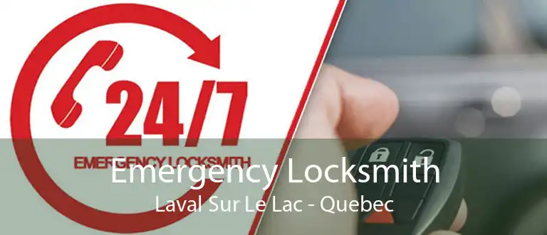 Emergency Locksmith Laval Sur Le Lac - Quebec