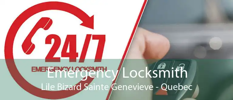 Emergency Locksmith Lile Bizard Sainte Genevieve - Quebec
