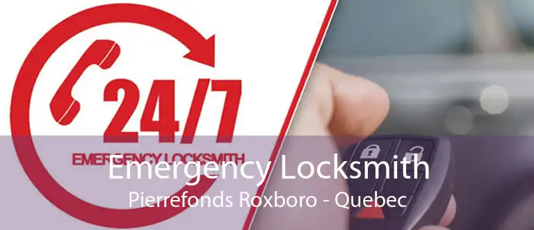 Emergency Locksmith Pierrefonds Roxboro - Quebec