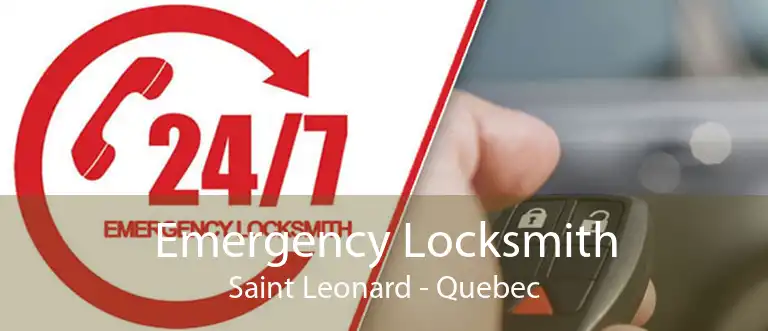 Emergency Locksmith Saint Leonard - Quebec