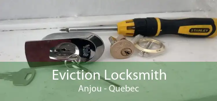 Eviction Locksmith Anjou - Quebec