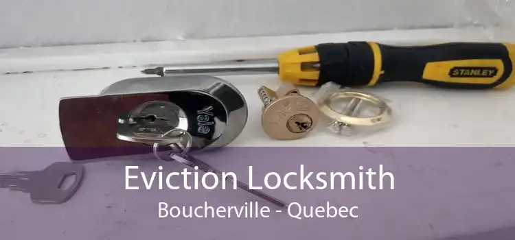 Eviction Locksmith Boucherville - Quebec