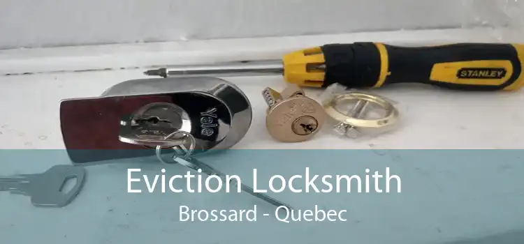 Eviction Locksmith Brossard - Quebec