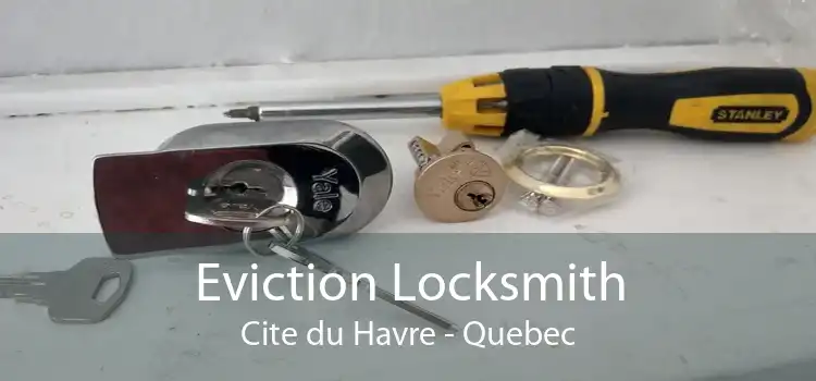 Eviction Locksmith Cite du Havre - Quebec