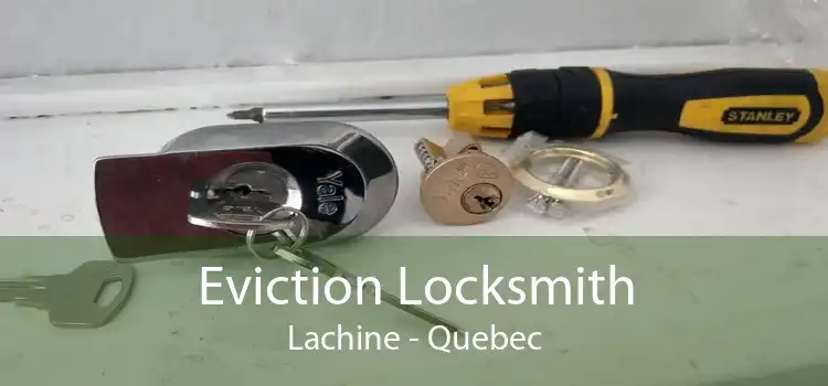 Eviction Locksmith Lachine - Quebec