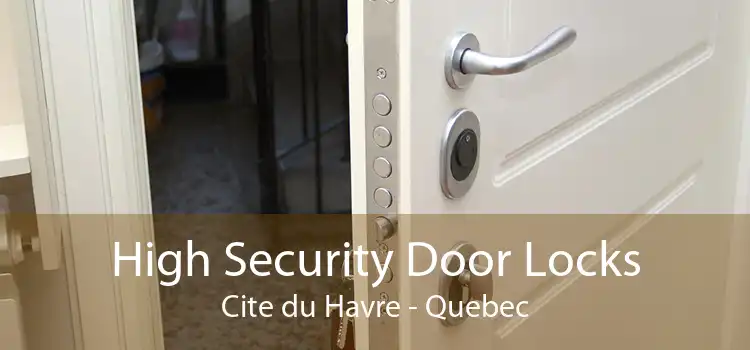 High Security Door Locks Cite du Havre - Quebec