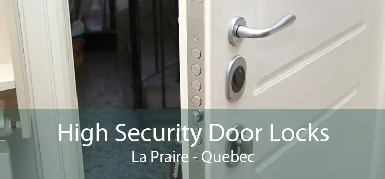 High Security Door Locks La Praire - Quebec