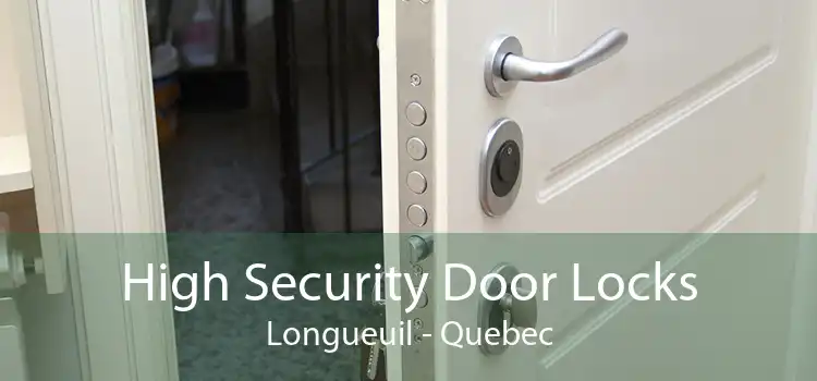 High Security Door Locks Longueuil - Quebec