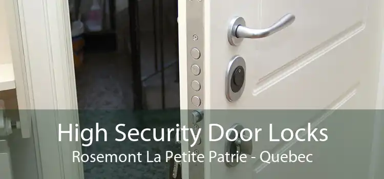 High Security Door Locks Rosemont La Petite Patrie - Quebec