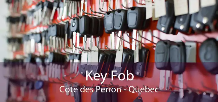 Key Fob Cote des Perron - Quebec