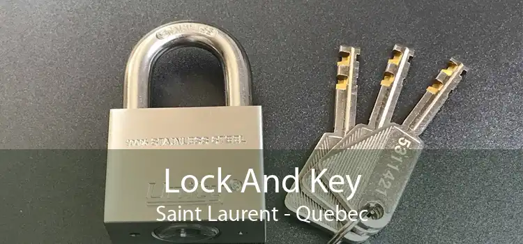 Lock And Key Saint Laurent - Quebec
