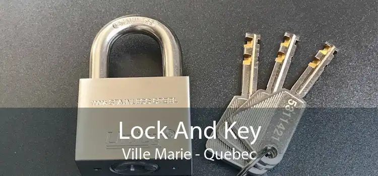 Lock And Key Ville Marie - Quebec