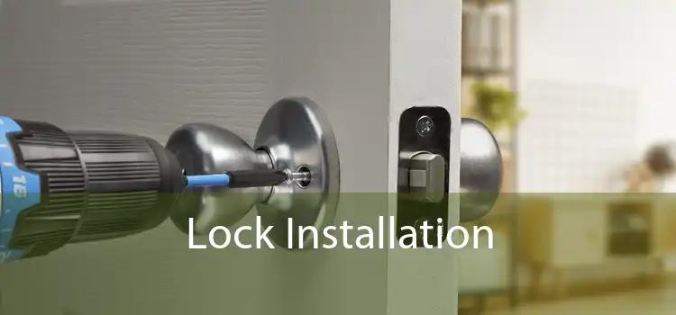 Lock Installation 