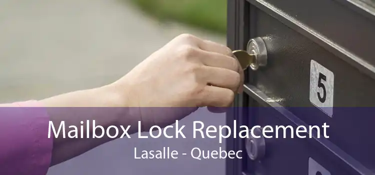 Mailbox Lock Replacement Lasalle - Quebec