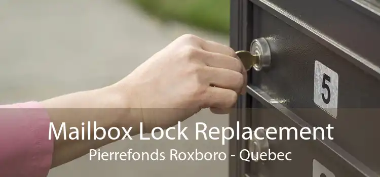 Mailbox Lock Replacement Pierrefonds Roxboro - Quebec