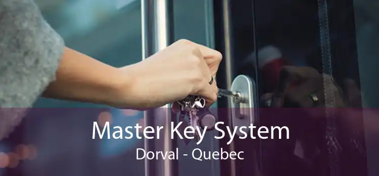 Master Key System Dorval - Quebec