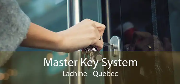 Master Key System Lachine - Quebec