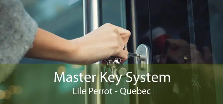 Master Key System Lile Perrot - Quebec