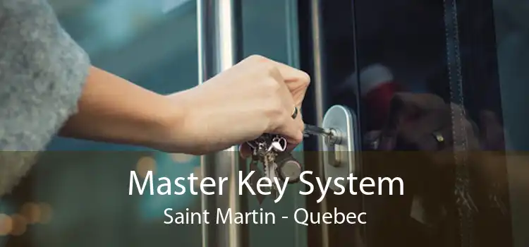Master Key System Saint Martin - Quebec