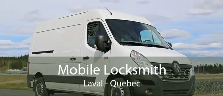 Mobile Locksmith Laval - Quebec
