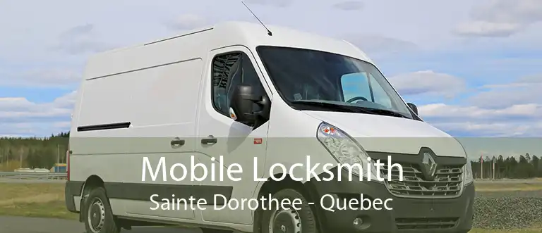 Mobile Locksmith Sainte Dorothee - Quebec