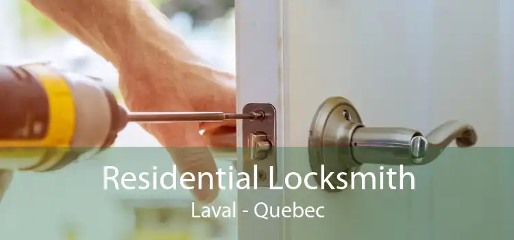 Residential Locksmith Laval - Quebec