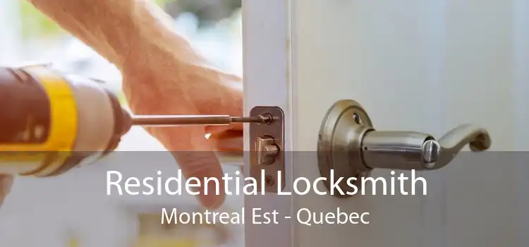 Residential Locksmith Montreal Est - Quebec