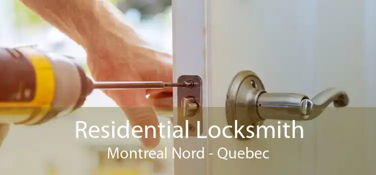 Residential Locksmith Montreal Nord - Quebec