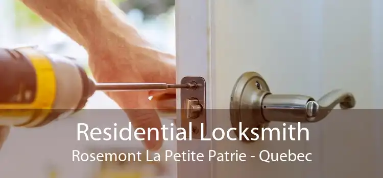 Residential Locksmith Rosemont La Petite Patrie - Quebec