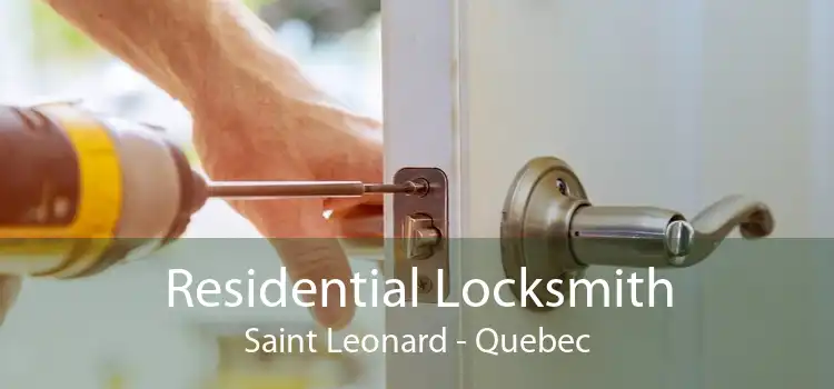 Residential Locksmith Saint Leonard - Quebec
