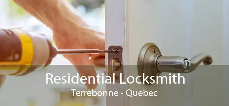 Residential Locksmith Terrebonne - Quebec