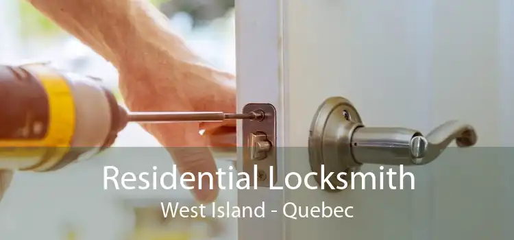 Residential Locksmith West Island - Quebec