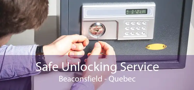 Safe Unlocking Service Beaconsfield - Quebec