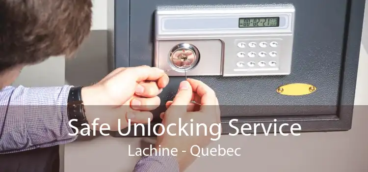 Safe Unlocking Service Lachine - Quebec