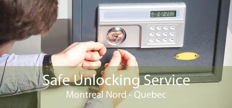 Safe Unlocking Service Montreal Nord - Quebec