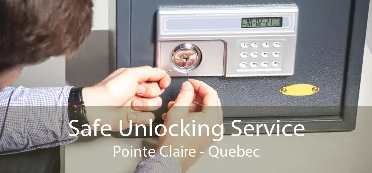 Safe Unlocking Service Pointe Claire - Quebec