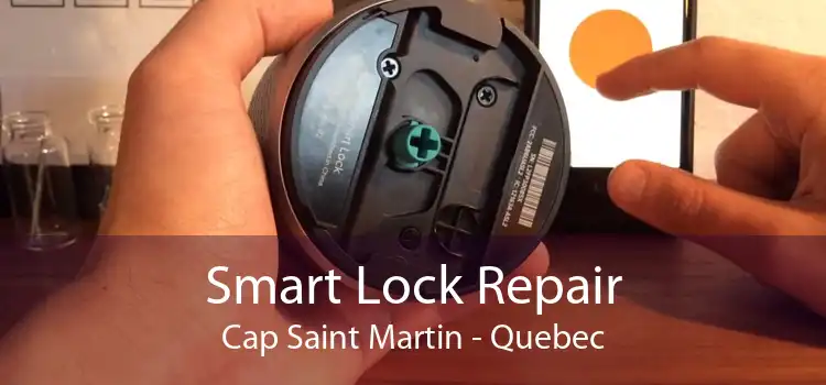 Smart Lock Repair Cap Saint Martin - Quebec