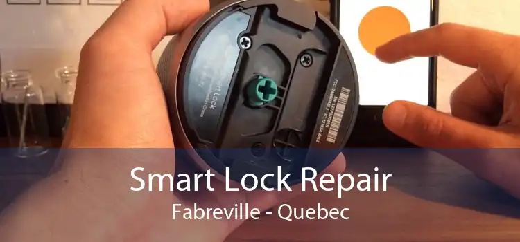 Smart Lock Repair Fabreville - Quebec