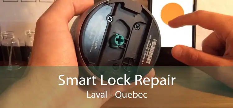 Smart Lock Repair Laval - Quebec