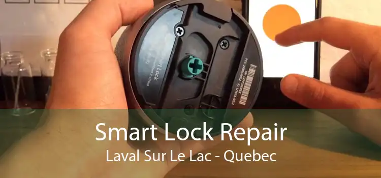 Smart Lock Repair Laval Sur Le Lac - Quebec