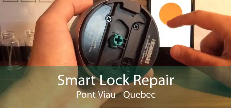Smart Lock Repair Pont Viau - Quebec