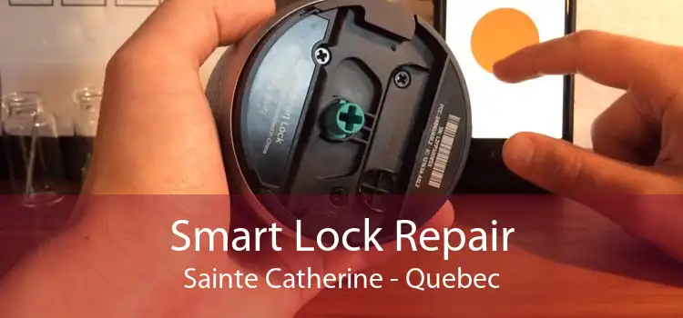 Smart Lock Repair Sainte Catherine - Quebec