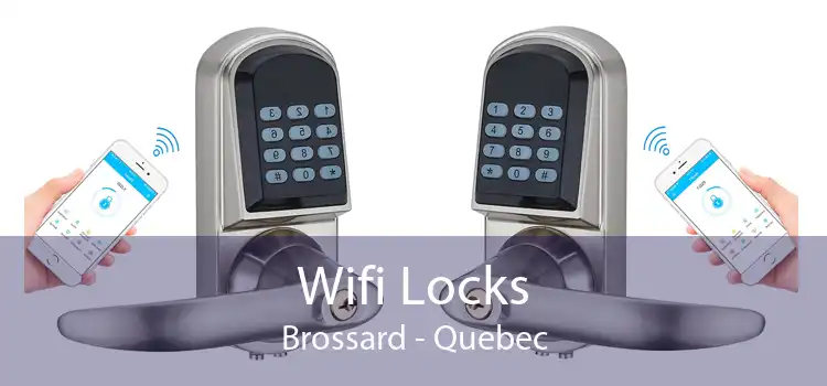 Wifi Locks Brossard - Quebec