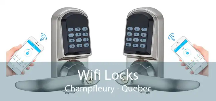 Wifi Locks Champfleury - Quebec