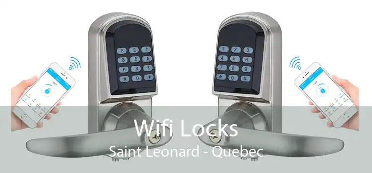 Wifi Locks Saint Leonard - Quebec