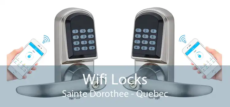 Wifi Locks Sainte Dorothee - Quebec